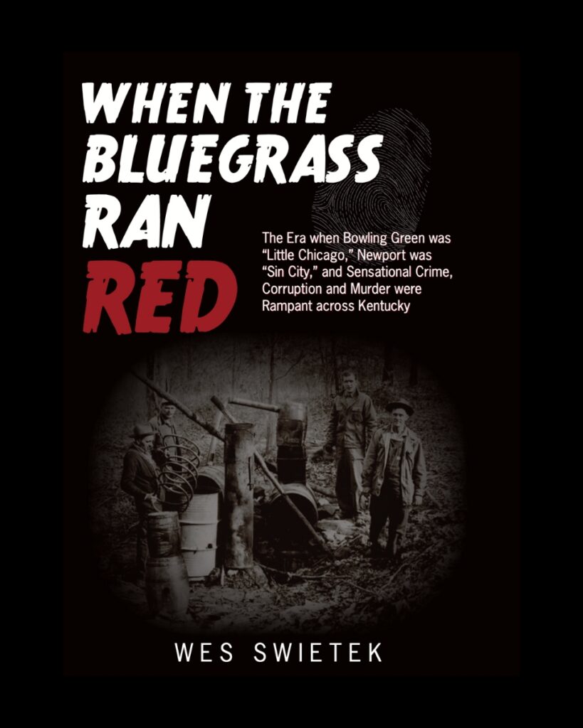 Cover of Wes Swietek's book "When the Bluegrass Ran Red"